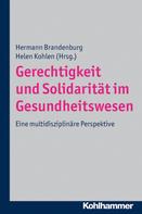 Hermann Brandenburg: Gerechtigkeit und Solidarität im Gesundheitswesen 