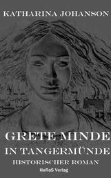 Grete Minde in Tangermünde - Historischer Roman