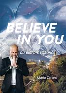 Mario Cortesi: Believe in you 
