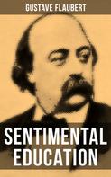 Gustave Flaubert: Sentimental Education 