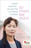 Choi Yeong Ok: So etwas wie Glück ★★★★★