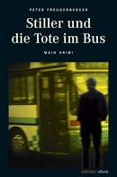 Peter Freudenberger: Stiller und die Tote im Bus ★★★