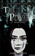 Ambre Sabatier: The Power: Megan Stones 