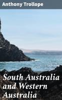 Anthony Trollope: South Australia and Western Australia 