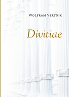 Wolfram Vertnik: Divitiae 