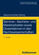 Eleonora Kohler-Gehrig: Seminar-, Bachelor- und Masterarbeiten sowie Dissertationen in den Rechtswissenschaften 