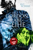 H.C. Scherf: Die Gordon Rabe-Reihe ★★★★★