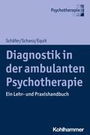 Sarah Schäfer: Diagnostik in der ambulanten Psychotherapie 