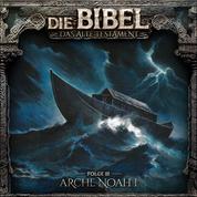 Die Bibel, Altes Testament, Folge 3: Arche Noah I