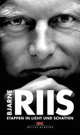 Lars Steen Pedersen: Bjarne Riis ★★★★