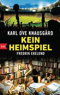 Karl Ove Knausgård: Kein Heimspiel ★★★★
