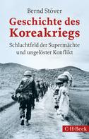 Bernd Stöver: Geschichte des Koreakriegs ★★★★