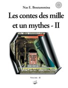 Nas E. Boutammina: Les contes des mille et un mythes - Volume II 