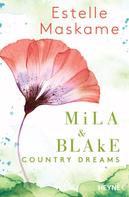 Estelle Maskame: Mila & Blake: Country Dreams ★★★★