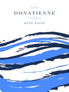 René Bazin: Donatienne 