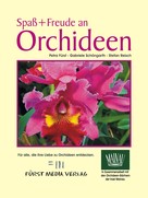 Petra Fürst: Spaß + Freude an Orchideen 