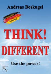 THINK! DIFFERENT - Use the power!