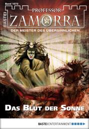 Professor Zamorra - Folge 1073 - Das Blut der Sonne