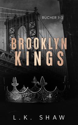 Brooklyn Kings: Bücher 1-3