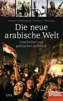 Annette Großbongardt: Die neue arabische Welt ★★★★