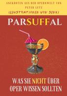 Peter Lutz: Parsuffal 