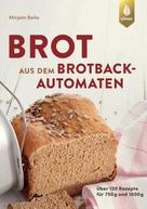 Mirjam Beile: Brot aus dem Brotbackautomaten ★★★★★