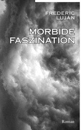 Morbide Faszination - Roman