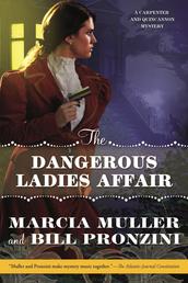 The Dangerous Ladies Affair - A Carpenter and Quincannon Mystery