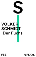 Volker Schmidt: Der Fuchs 