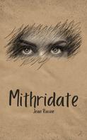 Jean Racine: Mithridate 