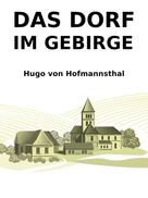 Hugo von Hofmannsthal: Das Dorf im Gebirge 