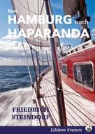 Friedrich Steindorf: Von Hamburg nach Haparanda 