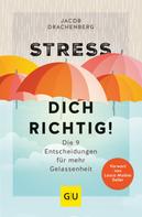 Jacob Drachenberg: Stress dich richtig! ★★★