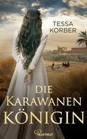 Tessa Korber: Die Karawanenkönigin ★★★★