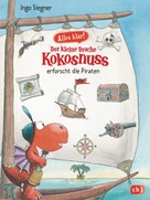 Ingo Siegner: Alles klar! Der kleine Drache Kokosnuss erforscht die Piraten ★★★★★