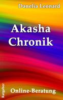 Danelia Leonard: Akasha Chronik 