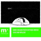 Oscar Wilde: Der selbstsüchtige Riese 