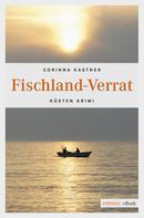 Corinna Kastner: Fischland-Verrat ★★★★