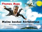 Thomas Rupp: Meine besten Airlebnisse 