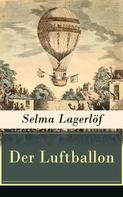 Selma Lagerlöf: Der Luftballon 