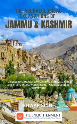 The Archaeological Excavations of Jammu and Kashmir