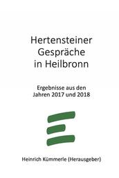 Hertensteiner Gespräche in Heilbronn - Ergebnisse aus den Jahren 2017 und 2018