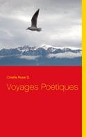 Cirielle Rose D.: Voyages Poétiques 