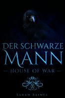 Sarah Baines: House of War: der schwarze Mann ★★★★
