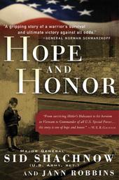 Hope and Honor - A Memoir of a Soldier's Courage and Survival
