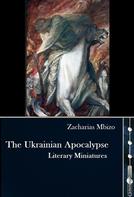 Zacharias Mbizo: The Ukrainian Apocalypse 