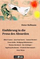 Dieter Hoffmann: Einführung in die Prosa des Absurden 