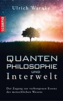 Ulrich Warnke: Quantenphilosophie und Interwelt ★★★★