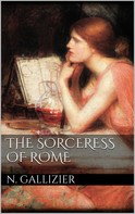 Nathan Gallizier: The Sorceress of Rome 