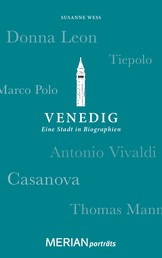 Venedig. Eine Stadt in Biographien - MERIAN porträts